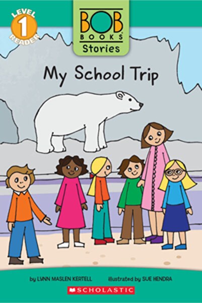 Scholastic My School Trip (Bob Books Stories: Reader, Level 1)