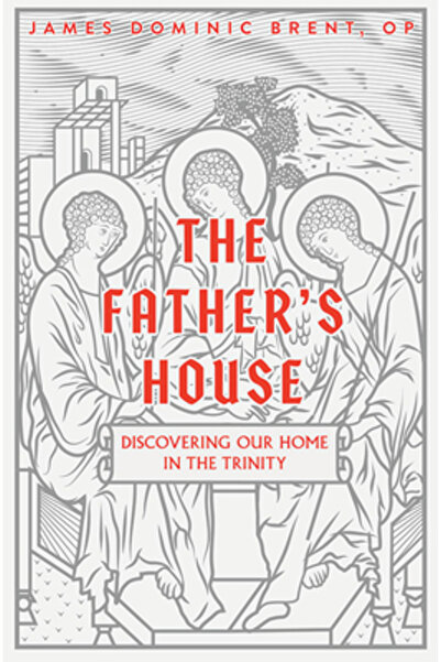 Pauline Books & Media Casa Tatălui: Descoperind casa noastră în Trinitate