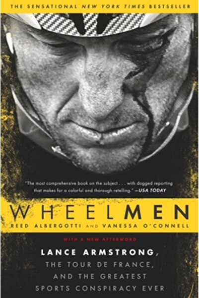 Univ Of California Pr Wheelmen: Lance Armstrong, Turul Franței și cea mai mar...