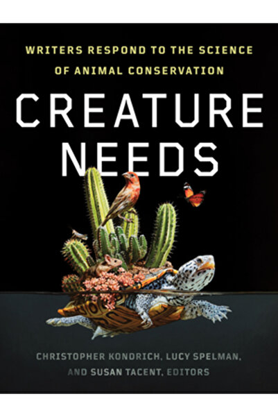 Univ Of Minnesota Pr Nevoile creaturilor: Scriitorii răspund la știința conse...