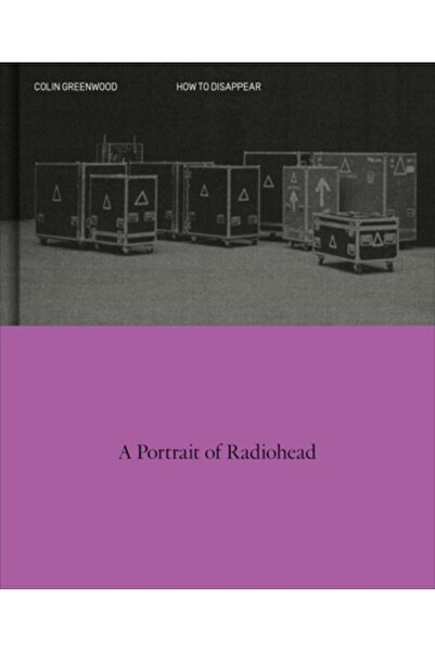 Mobius Cum să dispari: Un portret fotografic al trupei Radiohead
