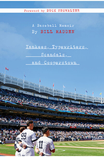 Triumph Books Yankees, mașini de scris, scandaluri și Cooperstown: Memorii de...