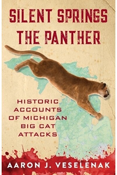 Naturewrite Llc Silent Springs, Pantera: Relatări istorice despre atacurile f...