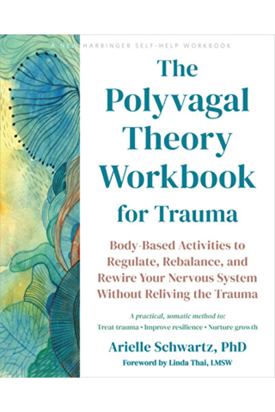 New Harbinger Pubn Caiet de lucru pentru teoria polivagală în cazul traumelor...