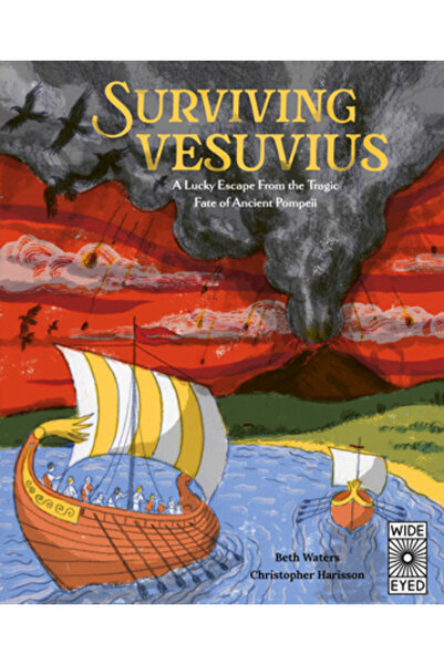 Wide Eyed Ed Supraviețuirea Vezuviului: O evadare norocoasă din soarta tragic...