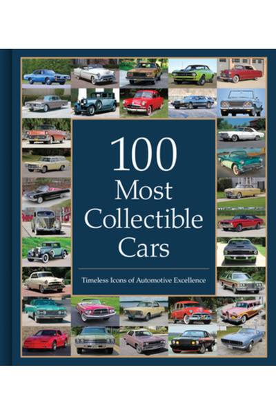 Pubn Intl 100 Cele mai de colecție mașini: Icoane atemporale ale excelenței î...