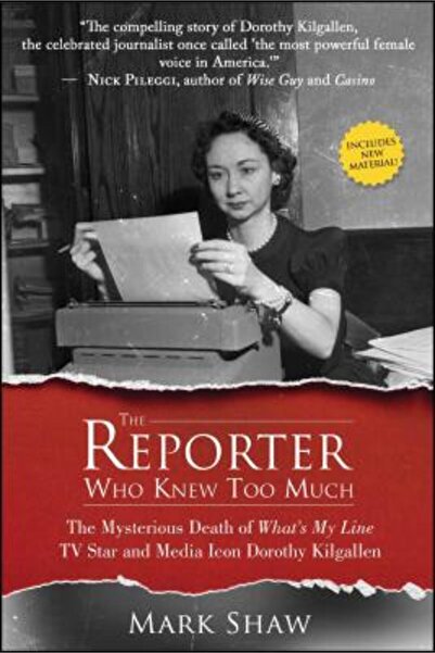 Post Hill Pr The Reporter Who Knew Too Much: The Mysterious Death of What's M...
