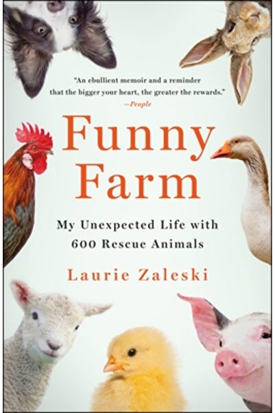 Griffin Funny Farm: My Unexpected Life with 600 Rescue Animals