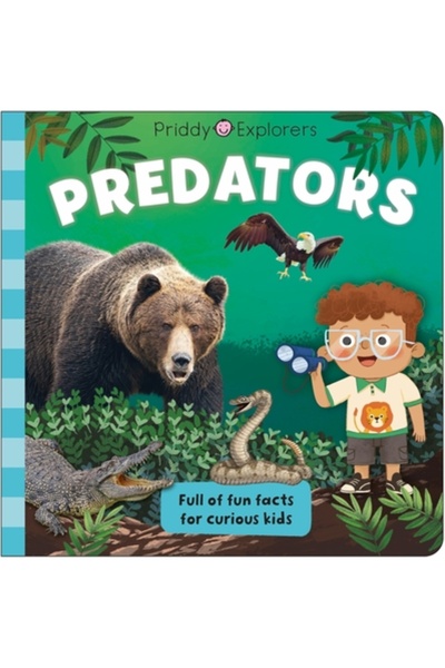 Priddy Books Exploratorii Priddy: Prădători