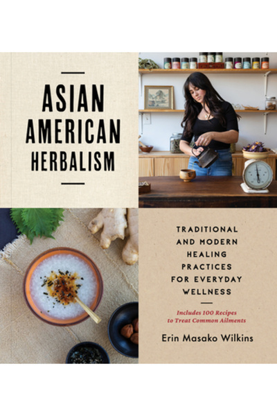 Princeton Architectural Pr Herbalism asiatico-american: Practici de vindecare...