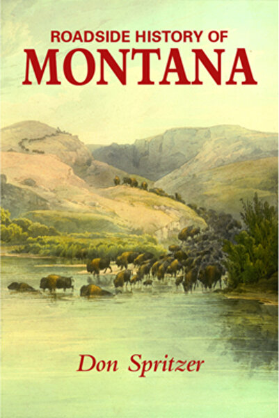 Mountain Press Publishing Company Istoria drumurilor din Montana