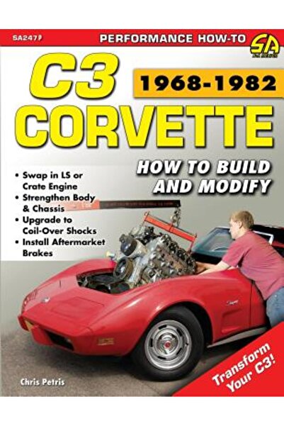 Cartech Inc Corvette C3 1968-1982: Cum se construiește și se modifică