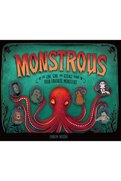 Carolrhoda Books Monstruos: Istoria, sângele și știința din spatele monștrilo...