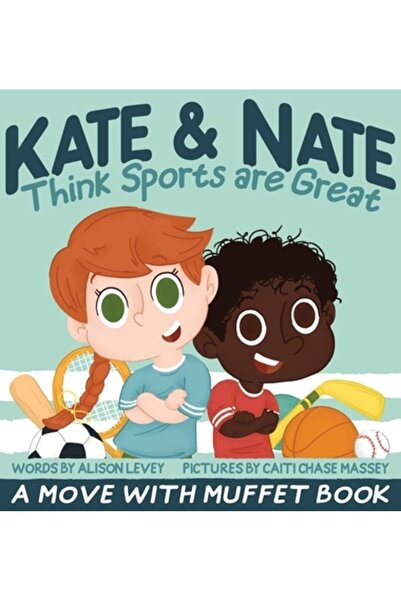 INDEPENDENT CAT Kate și Nate cred că sporturile sunt grozave: O carte despre ...