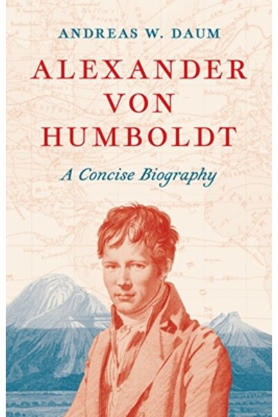 Princeton Univ Pr Alexander Von Humboldt: O biografie concisă