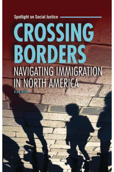 Twenty First Century Books Trecerea granițelor: Navigarea prin imigrație în A...