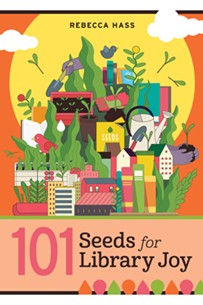 Ala Ed 101 semințe pentru bucuria bibliotecii