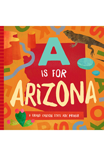 Familius A înseamnă Arizona: Introducere în ABC-ul statului Grand Canyon