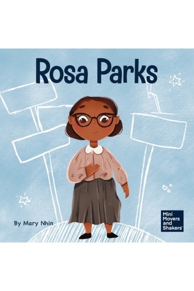 Grow Grit Pr Llc Rosa Parks: O carte pentru copii despre apărarea a ceea ce e...