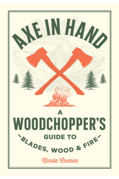 Cool Springs Pr Toporul în mână: Ghidul unui tăietor de lemne despre lame, lemn și foc