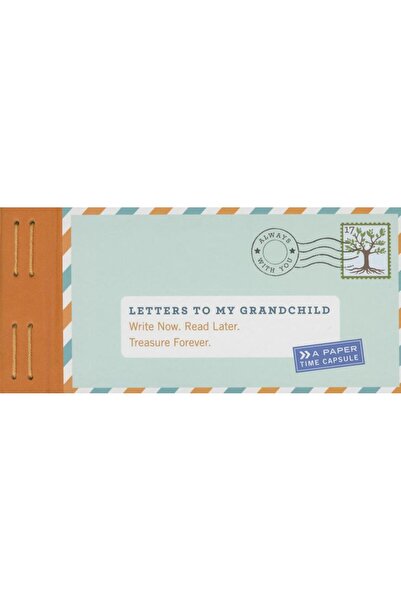 Ricordi Scrisori către nepotul meu: Scrie acum. Citește mai târziu. O comoară...