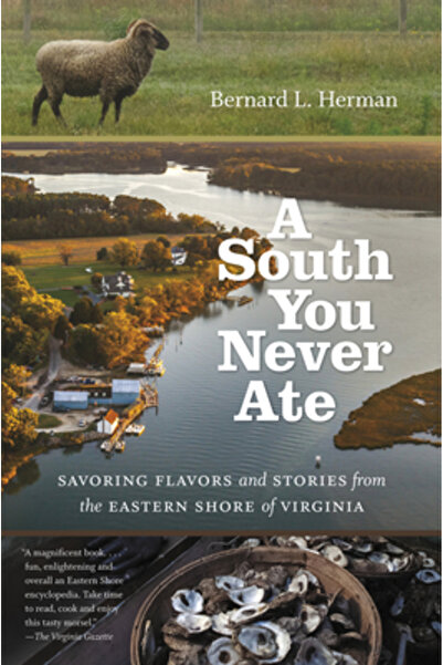 Univ Of North Carolina Pr Un Sud pe care nu l-ai mâncat niciodată: Savurând a...