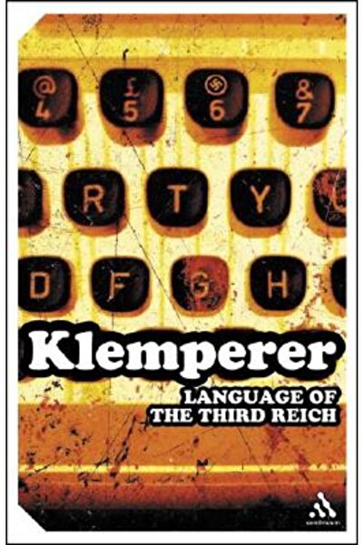 Continuum Limba celui de-al Treilea Reich: LTI - Lingua Tertii Imperii: Caiet...