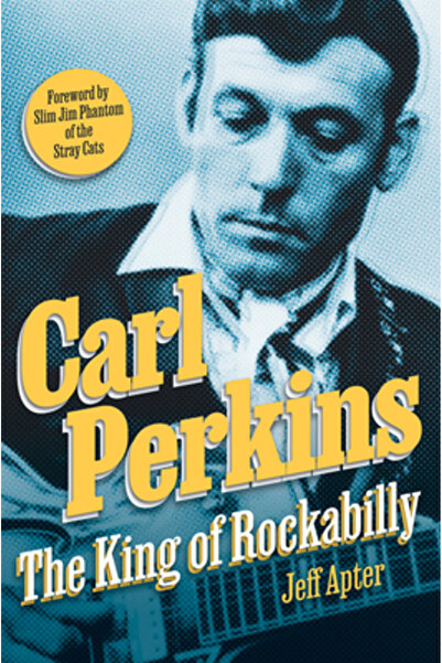 Citadel Pr Carl Perkins: Regele Rockabilly-ului