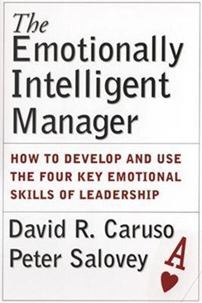 Jossey-Bass Managerul inteligent emoțional: Cum să dezvolți și să utilizezi c...