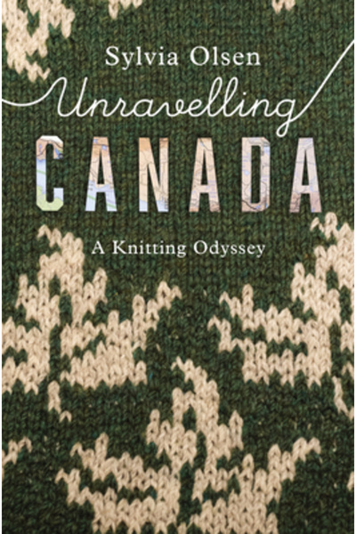 Douglas & Mcintyre Ltd Dezvăluind Canada: O Odisee a Tricotului