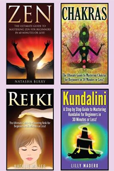 Read Books Chakre: Chakre, Zen, Reiki și Kundalini Set 4 în 1: Cartea 1: Chak...