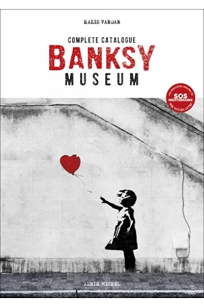 Albin Michel Muzeul Banksy: Catalog complet