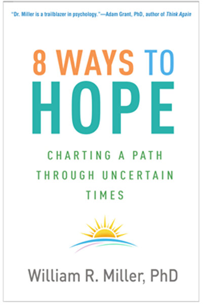 Guilford Pubn 8 moduri de a spera: Trasarea unei căi prin vremuri incerte