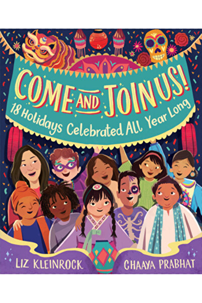 HarperCollins Publishers Vino și alătură-te nouă!: 18 sărbători celebrate tot...