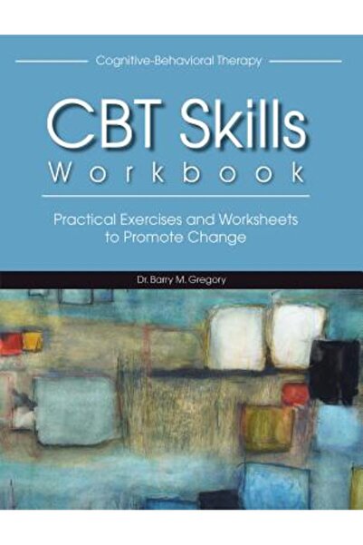 Univ Pr Of Florida Caiet de lucru pentru abilități CBT: Exerciții practice și...