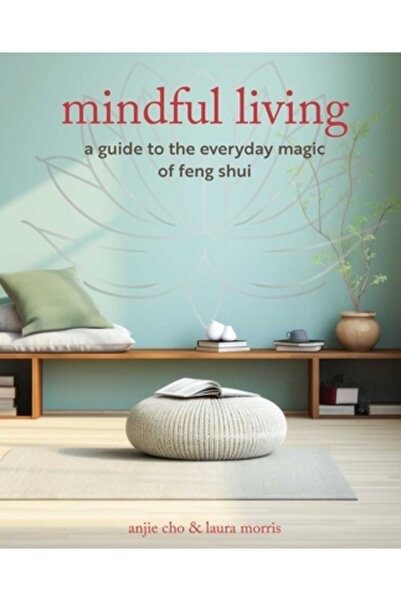 Cico Viață conștientă: Un ghid pentru magia și energia cotidiană a Feng Shui