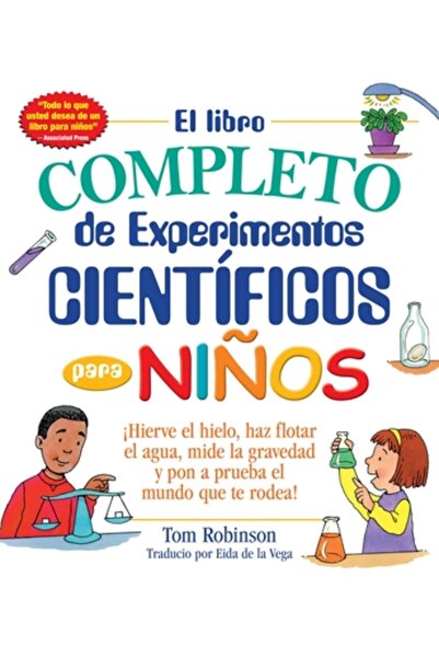 Adams Pub El Libro Completo de Experimentos Cientificos Para Ninos: Hierve El...