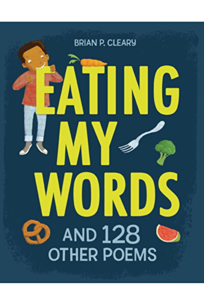 Millbrook Pr Mâncându-mi cuvintele: și alte 128 de poezii