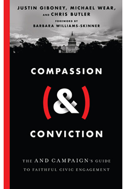 Inter Varsity Pr Compassion (&) Conviction: The and Campaign's Guide to Faith...