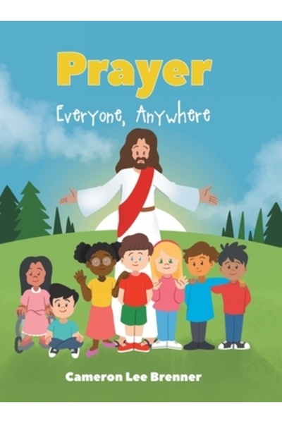Christian Faith Pub Inc Rugăciune: Oricine, oriunde
