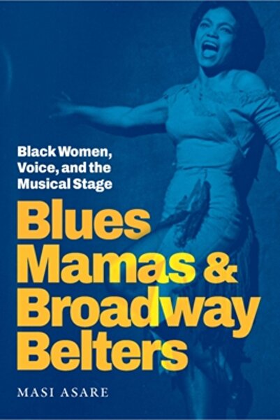 Duke Univ Pr Blues Mamas și vedetele de pe Broadway: Femeile de culoare, voce...