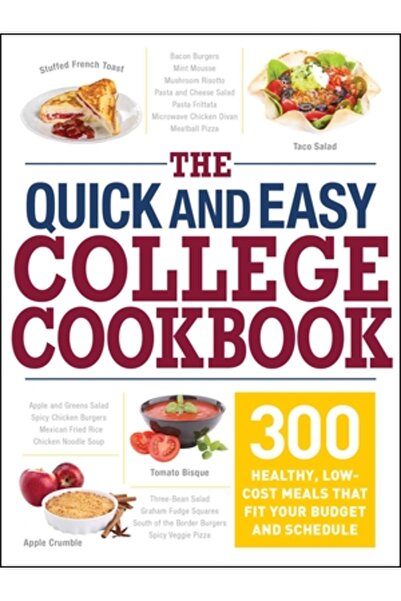 Adams Pub Cartea de bucate rapidă și ușoară pentru facultate: 300 de mese sănătoase și ieftine care se potrivesc bugetului și programului tău