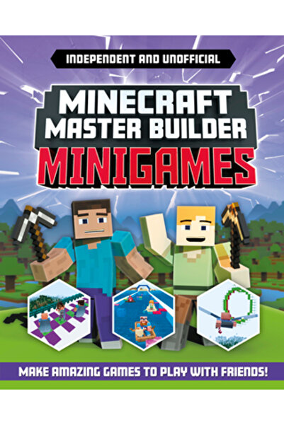 Mortimer Childrens Books Minecraft Master Builder: Minigames (Independent și ...