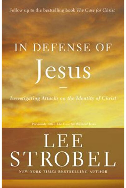Zondervan Pub House În apărarea lui Isus: Investigarea atacurilor asupra iden...