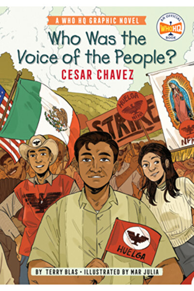 Penguin Workshop Cine a fost vocea poporului?: Cesar Chavez: Un roman grafic ...