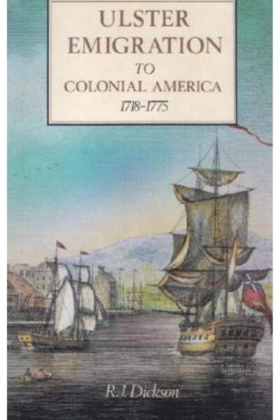 Ulster Historical Found Emigrarea Ulsterului către America colonială, 1718-1775