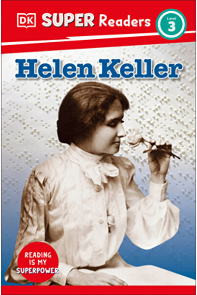 Dk Pub DK Super Readers Nivelul 3 Helen Keller