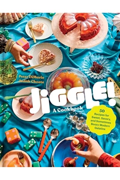 Workman Pr Jiggle!: O carte de bucate: 50 de rețete pentru gelatine moderne d...