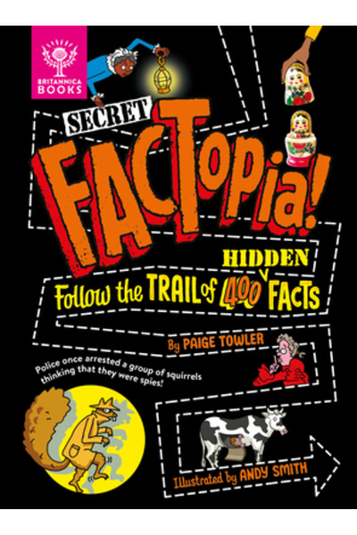 Britannica Books Factopia Secretă!: Urmărește Urma a 400 de Fapte Ascunse