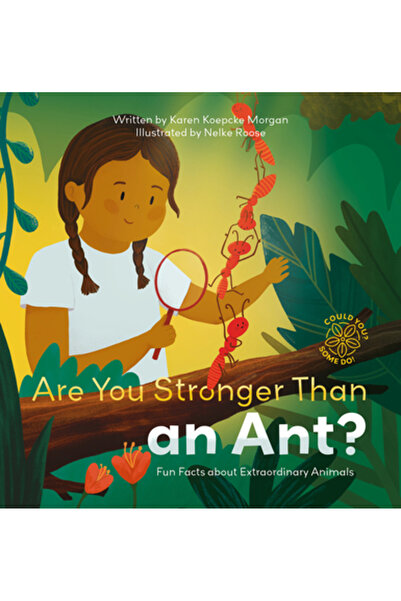 Clavis Pub Ești mai puternic decât o furnică? Curiozități despre animale extr...